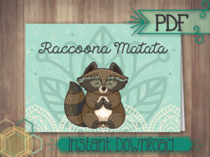 Raccoona Matata DIGITAL Card 3.5x5