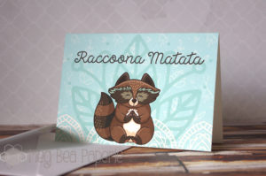 Raccoona Matata PRINTED Card 3.5x5